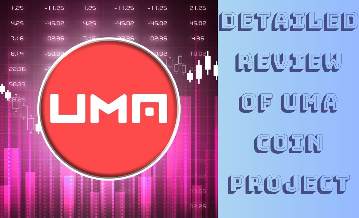 Detailed review of Uma coin project