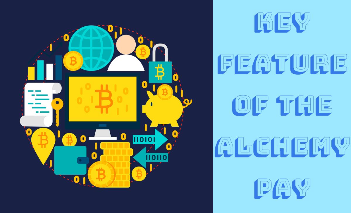 Key features of the Alchemy Pay