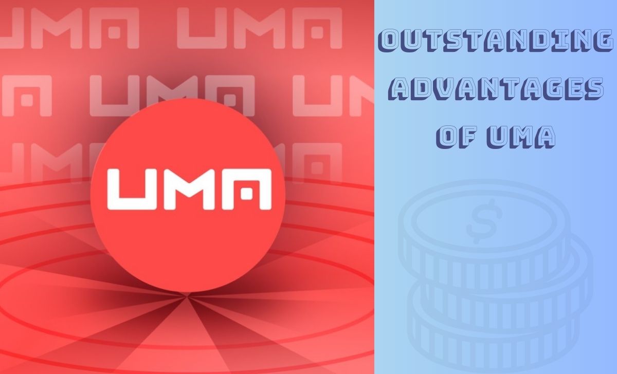 Outstanding advantages of UMA