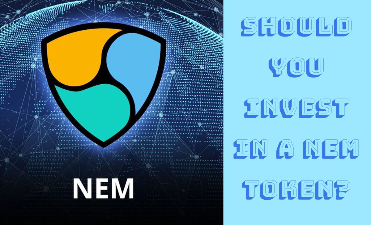 Should you invest in a NEM token?