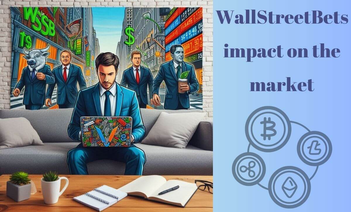 WallStreetBets impact on the market