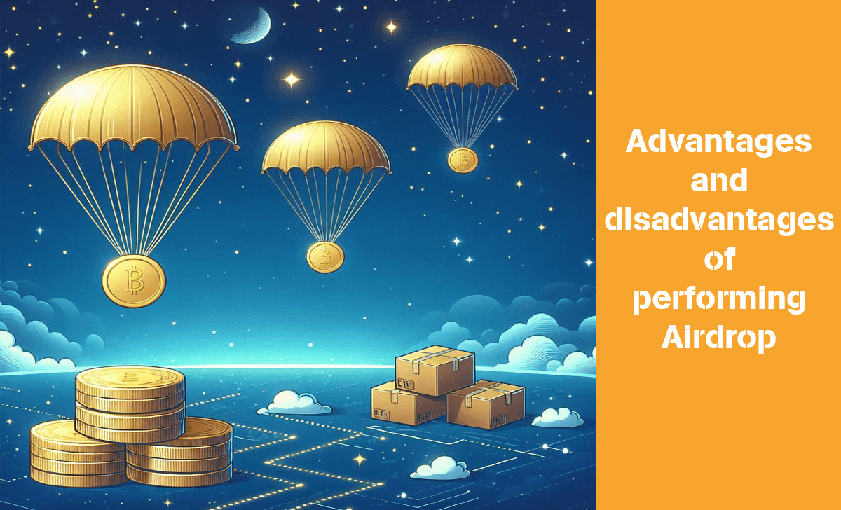 Let's learn the advantages and disadvantages of performing Airdrop