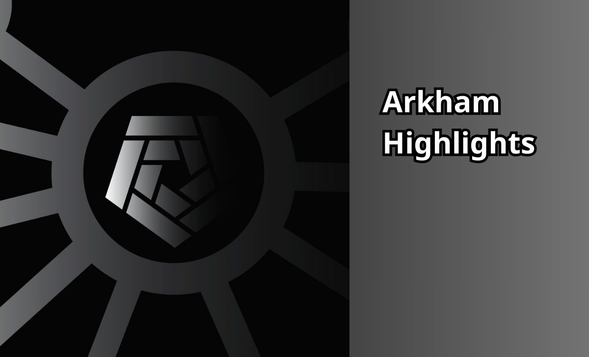 Arkham Highlights