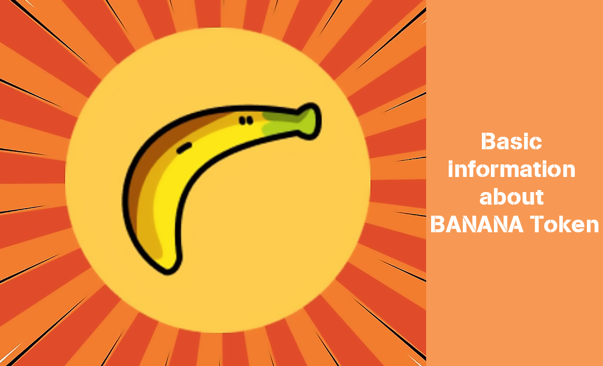 BANANA Token is used in certain ecosystems