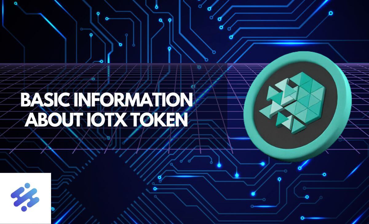 Detail about IOTX token