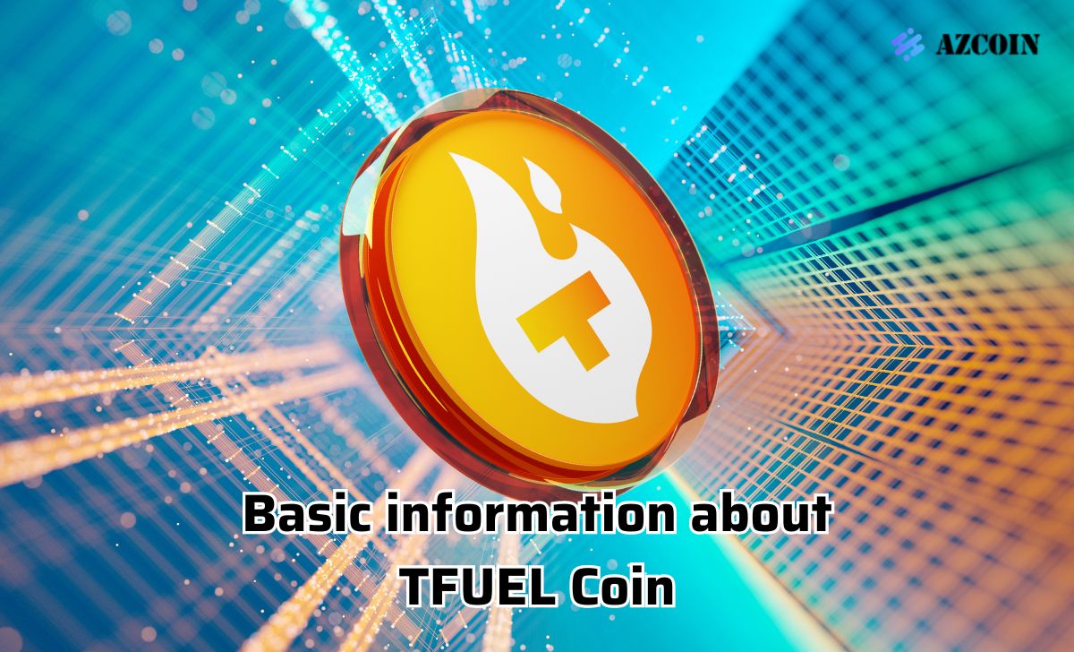 Basic information about TFUEL Coin