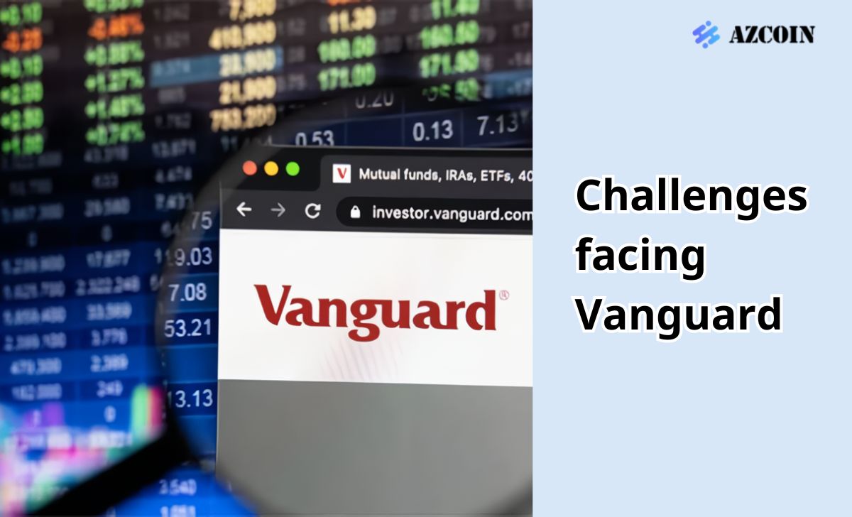 Challenges facing Vanguard