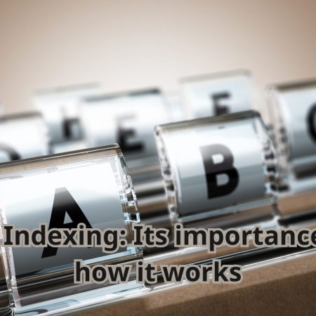 Data Indexing: Its importance and how it works