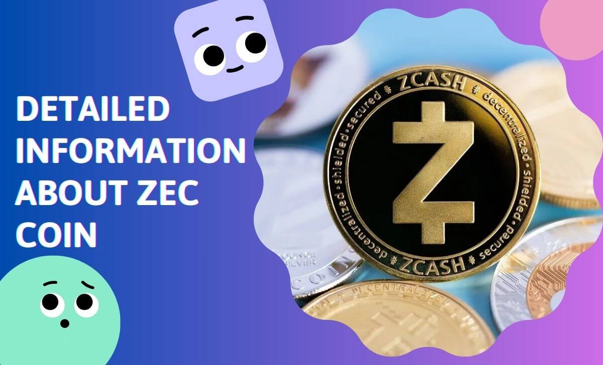 Basic information about ZEC coin