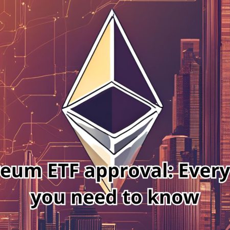 Ethereum ETF approval: Everything you need to know