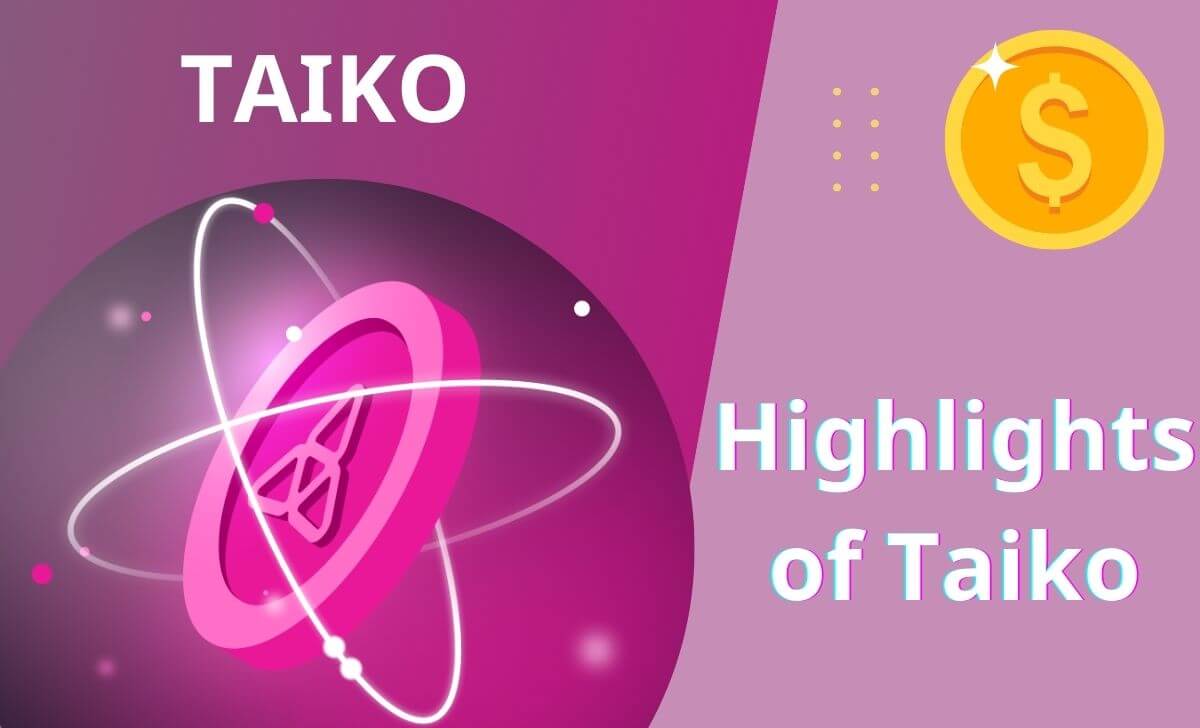 Highlights of Taiko token