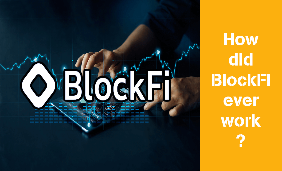 Let's find out how BlockFi works