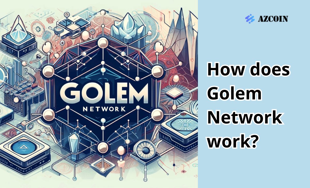 How does Golem Network work?