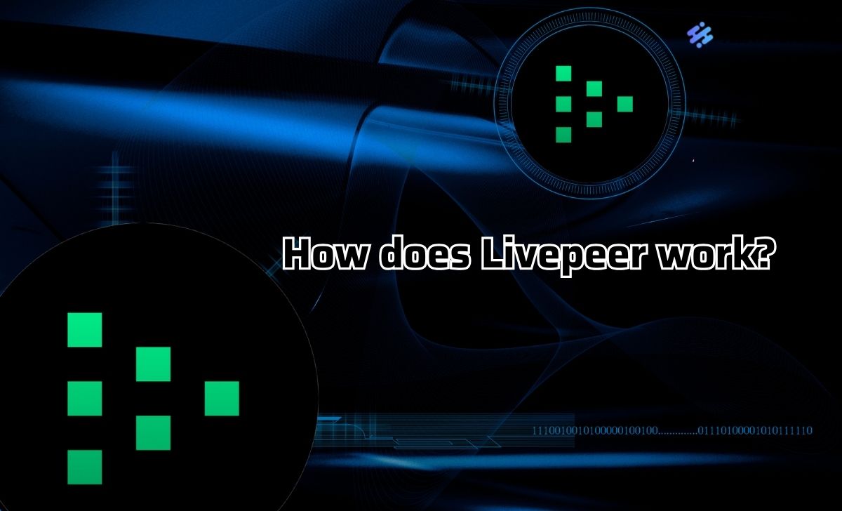 How does Livepeer work?