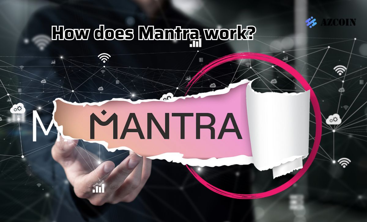 How does Mantra work?