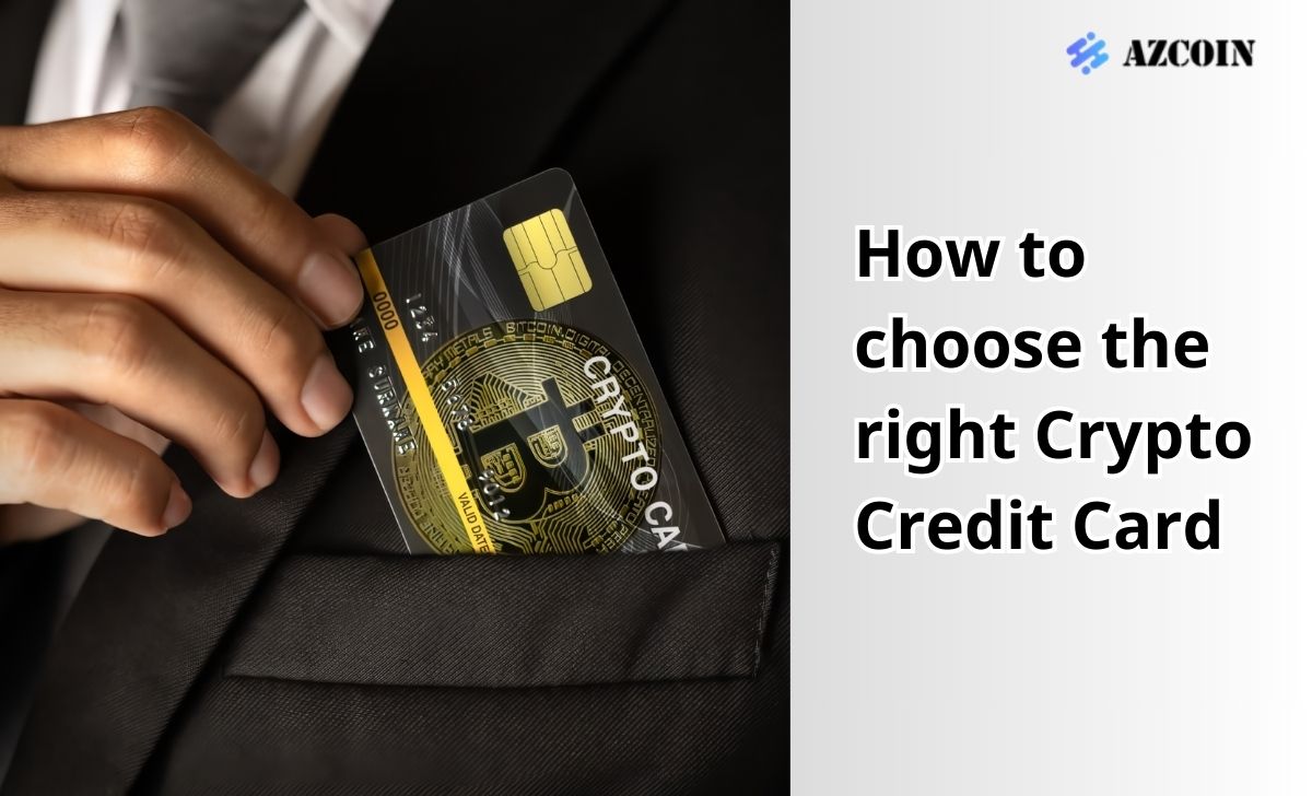 How to choose the right Crypto Credit Card