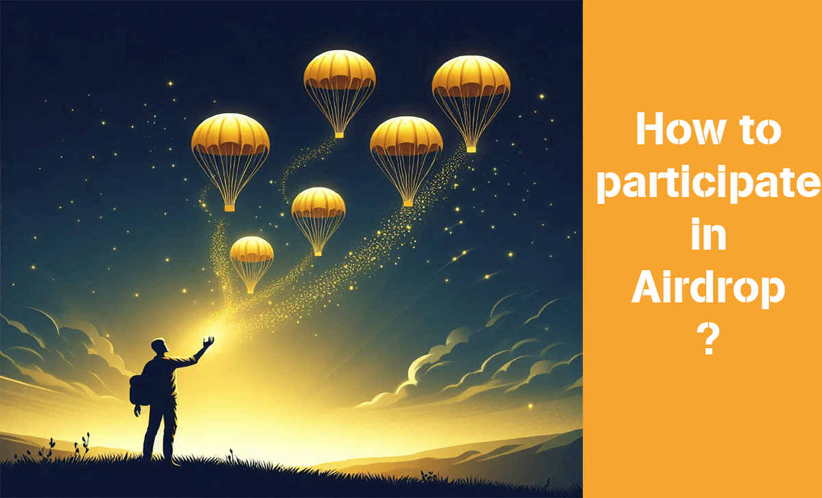 Let's learn how to participate in Airdrop