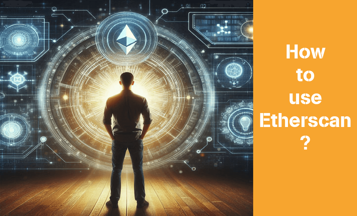 Let's learn how to use Etherscan