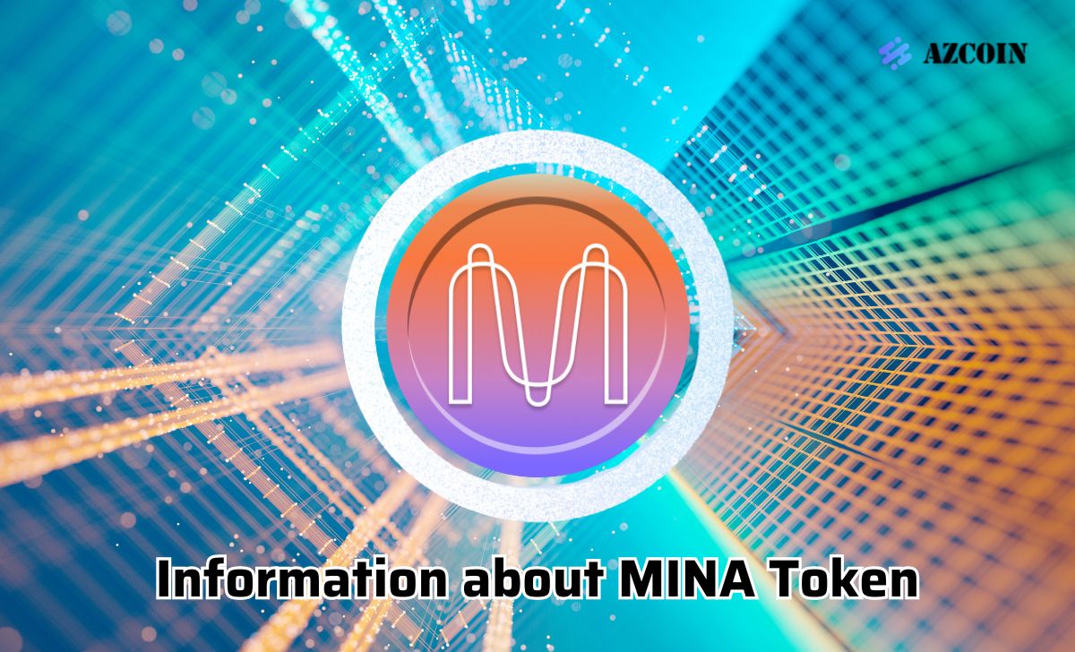 Information about MINA Token