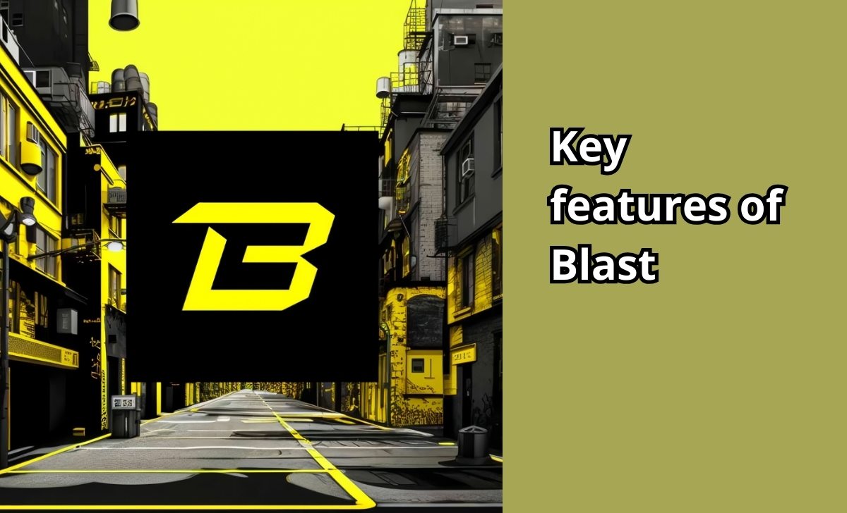 Key features of Blast