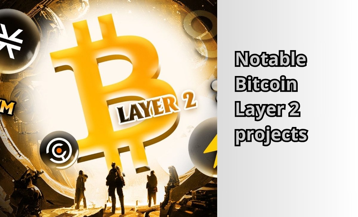 Notable Bitcoin Layer 2 projects