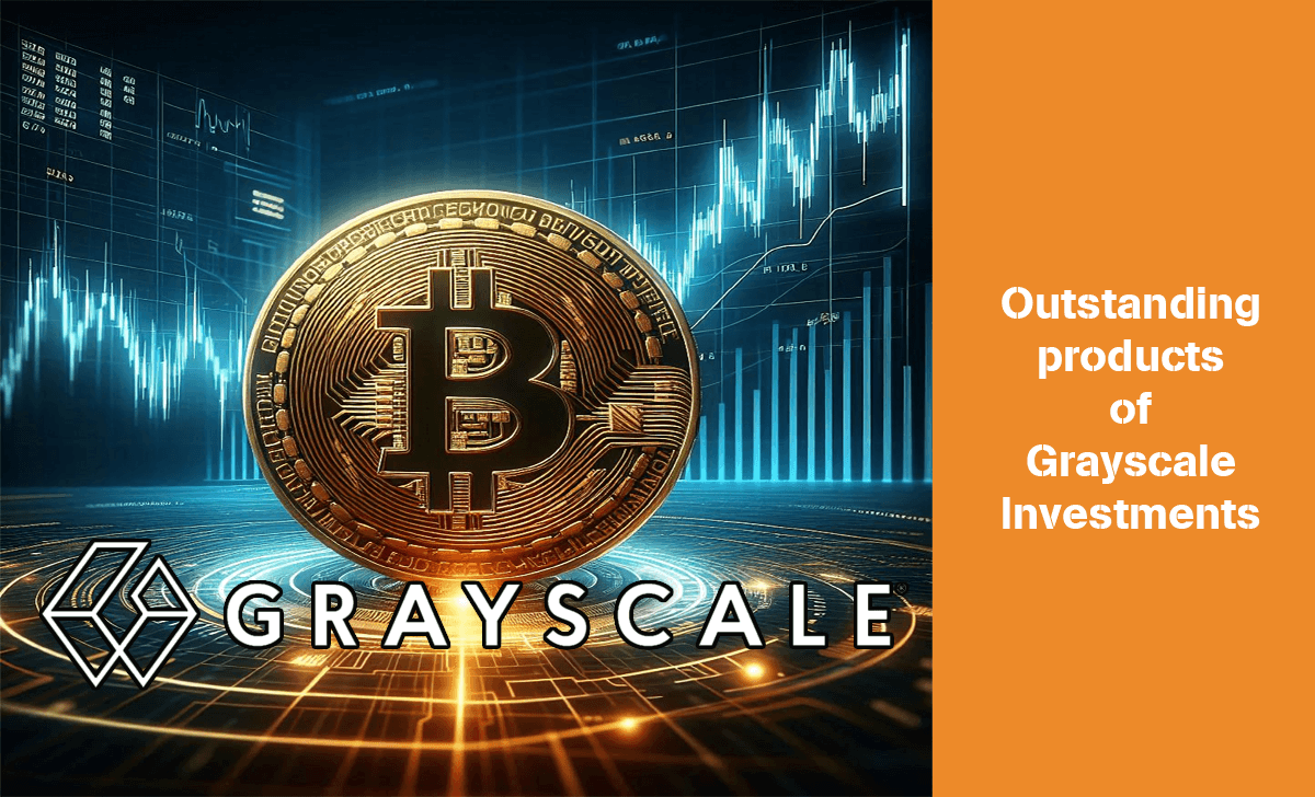 Let's learn more about Grayscale Investments' products