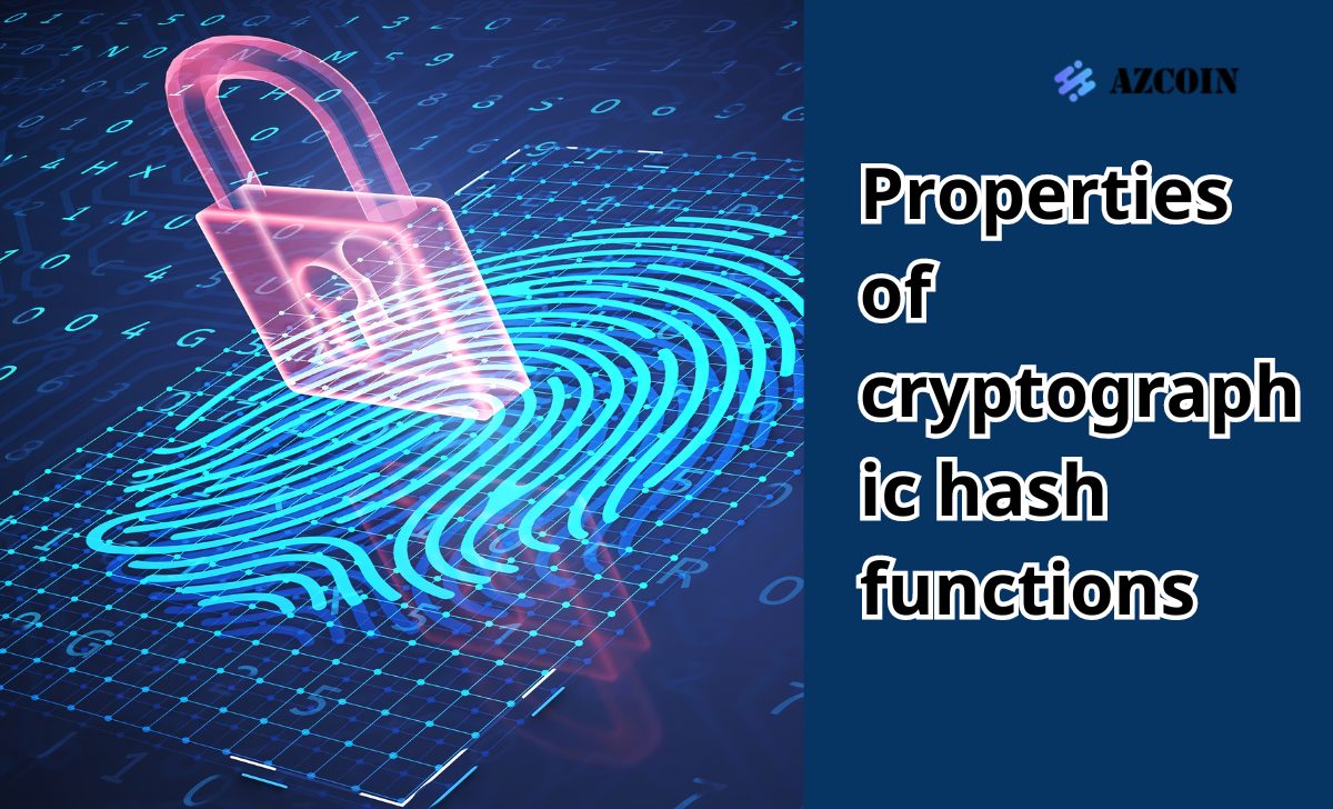 Properties of cryptographic hash functions