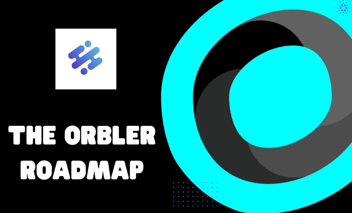 The roadmap for Orbler