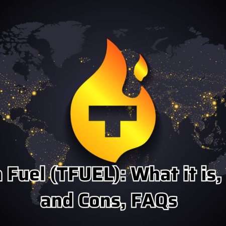 Theta Fuel (TFUEL): What it is, Pros and Cons, FAQs