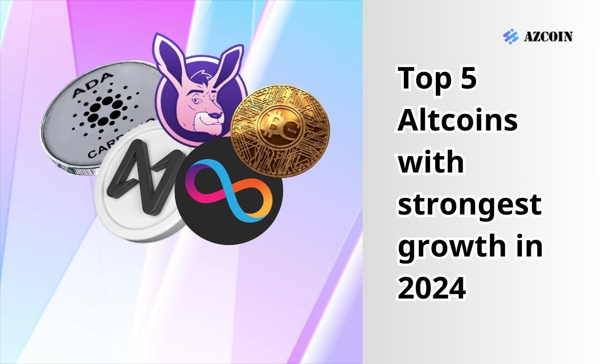 Top 5 Altcoins with strongest growth in 2024