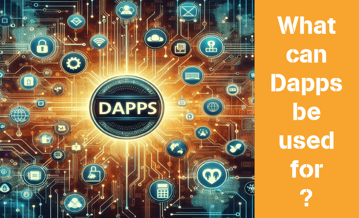 Let's find out what Dapps can be used for