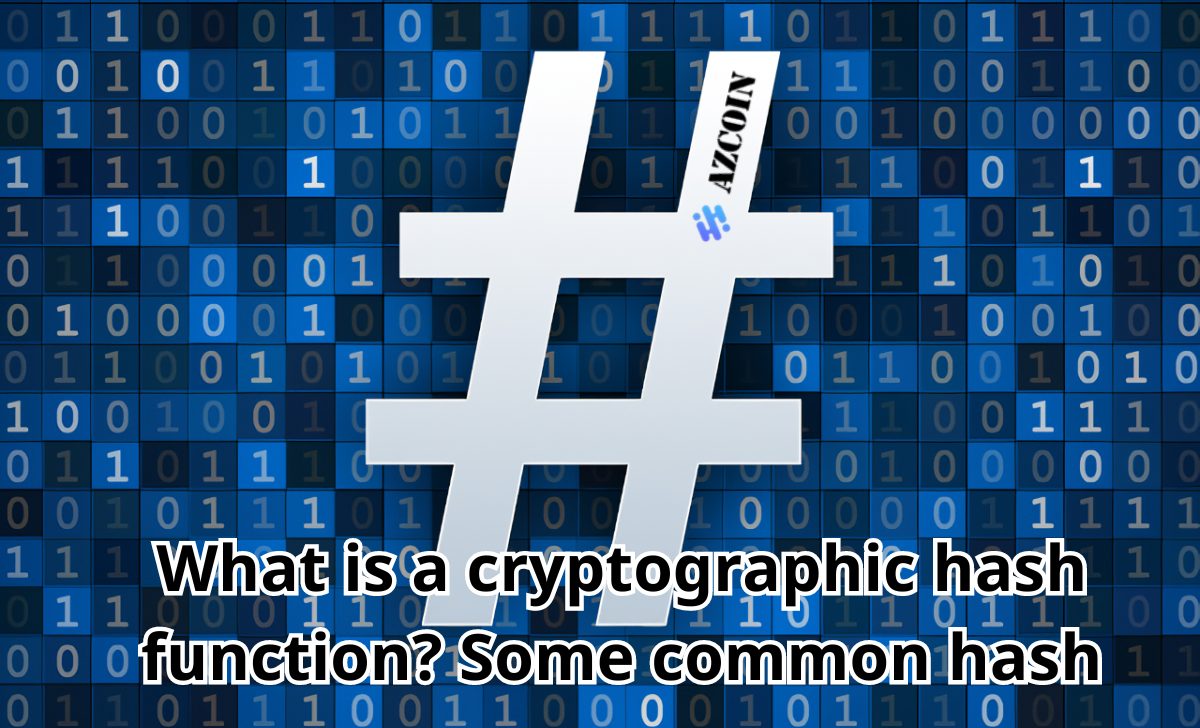 What is a cryptographic hash function? Some common hash
