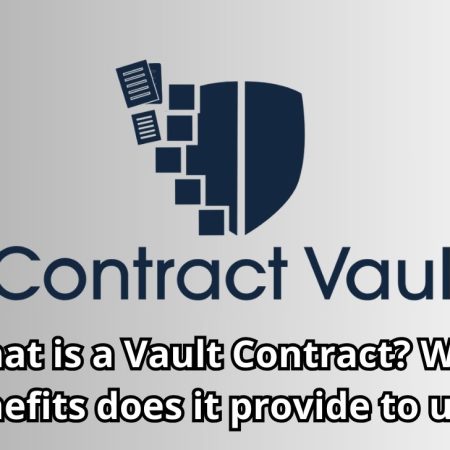 What is a Vault Contract? What benefits does it provide to users