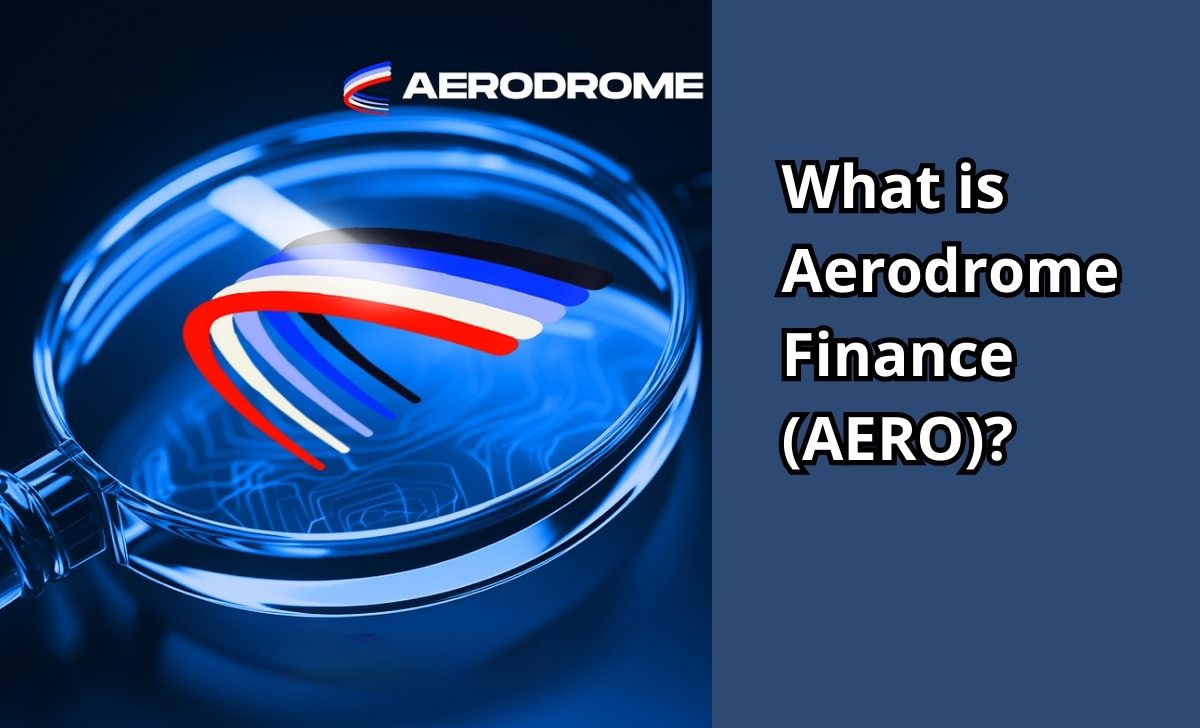 What is Aerodrome Finance (AERO)?