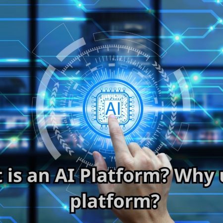 What is an AI Platform? Why use AI platform?