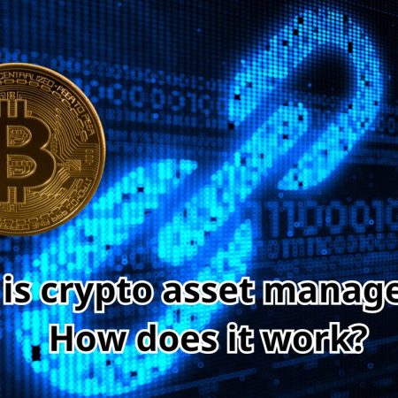 What is crypto asset management? How does it work?