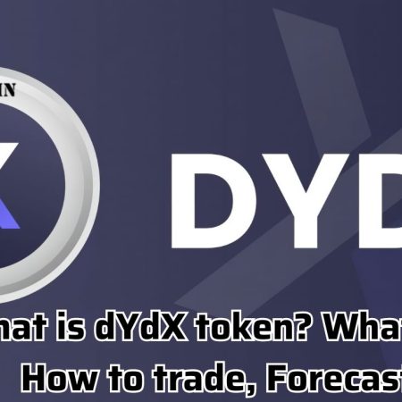 What is dYdX token? What it is, How to trade, Forecasts