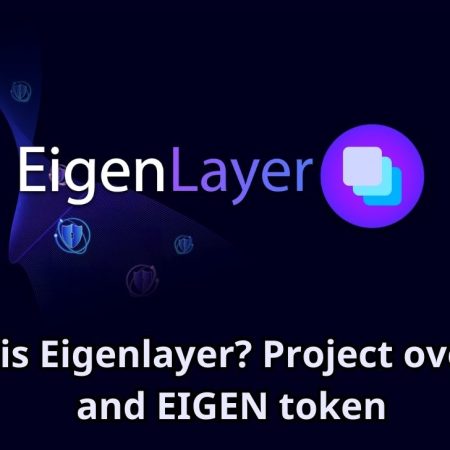 What is Eigenlayer? Project overview and EIGEN token