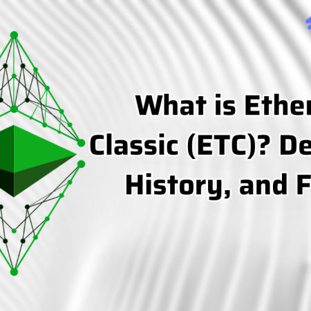 What is Ethereum Classic (ETC)? Definition, History, and Future