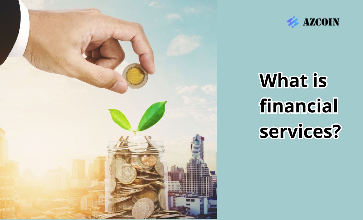 What is financial services?