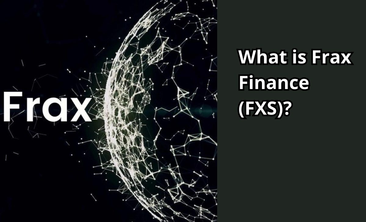 What is Frax Finance (FXS)?