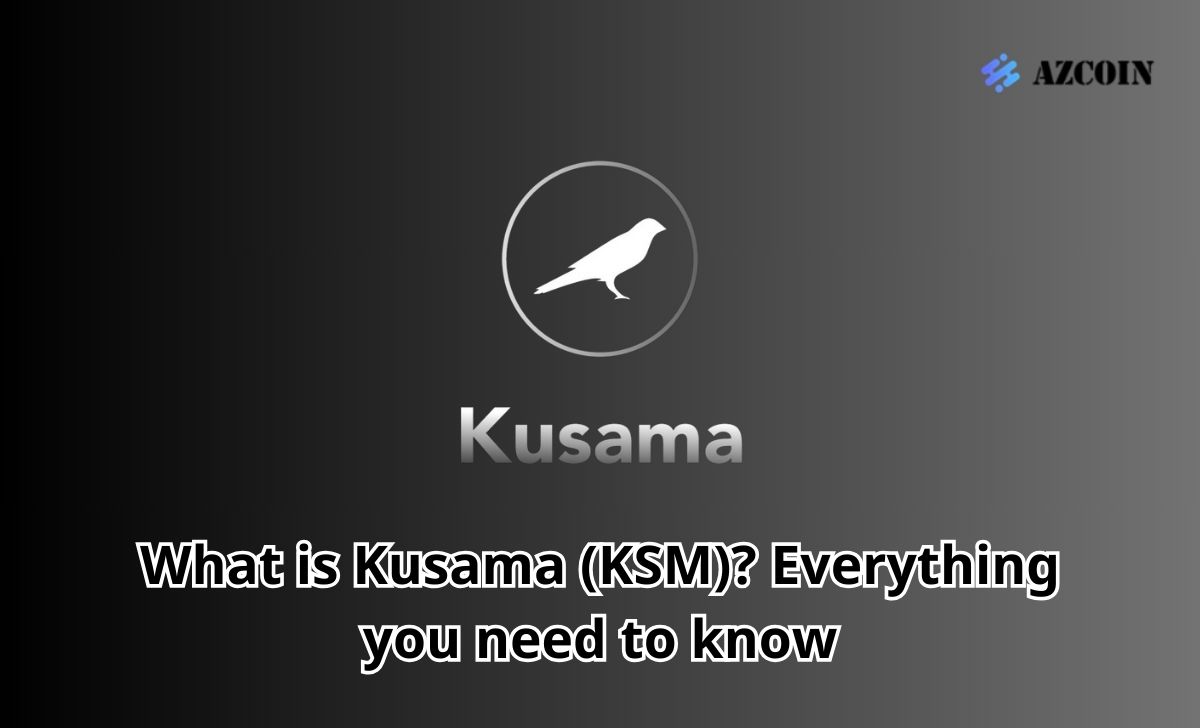 What is Kusama (KSM)? Everything you need to know