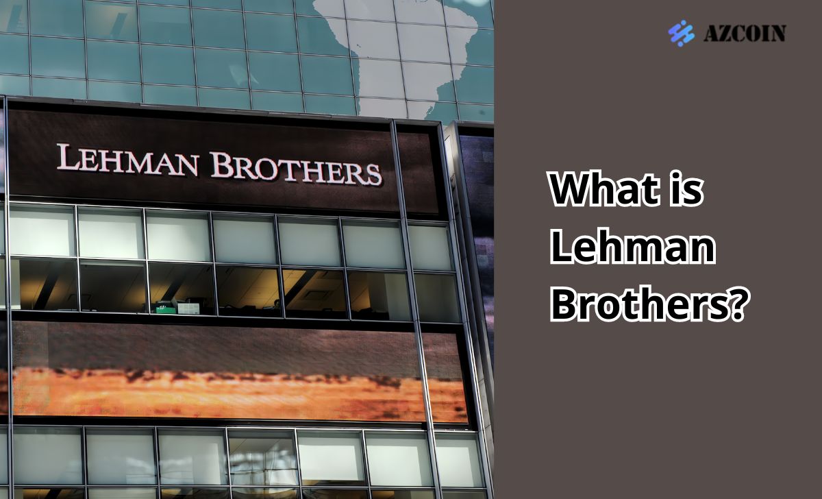 What is Lehman Brothers?