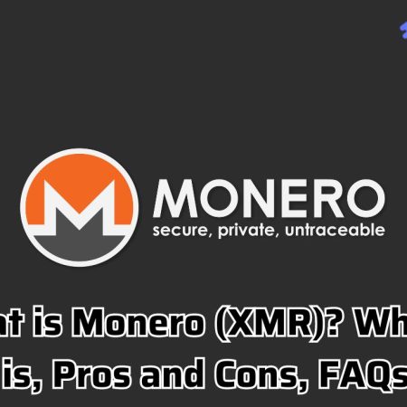 What is Monero (XMR)? What it is, Pros and Cons, FAQs
