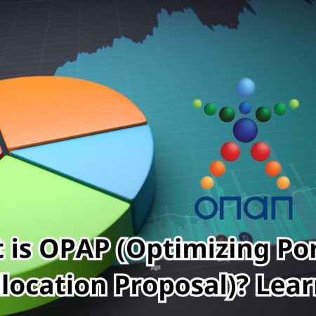 What is OPAP (Optimizing Portfolio and Allocation Proposal)? Learn more