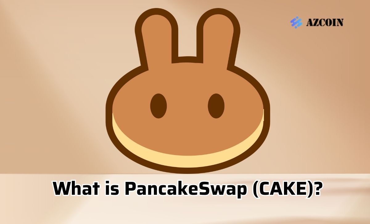 What is PancakeSwap (CAKE)?