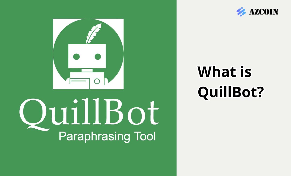 What is QuillBot? Pros and cons of QuillBot review