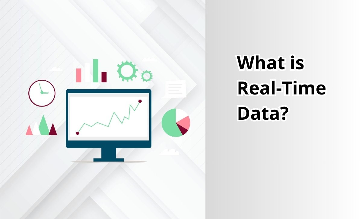 What is Real-Time Data?