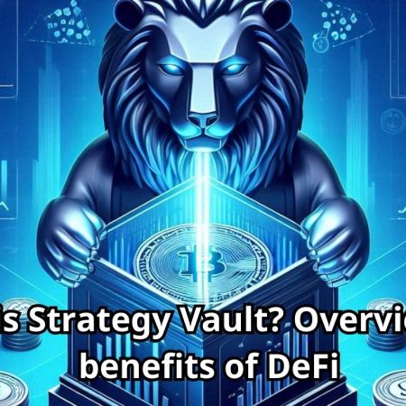 What is Strategy Vault? Overview and benefits of DeFi