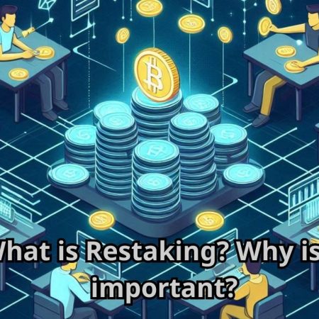 What is Restaking? Why is it important?